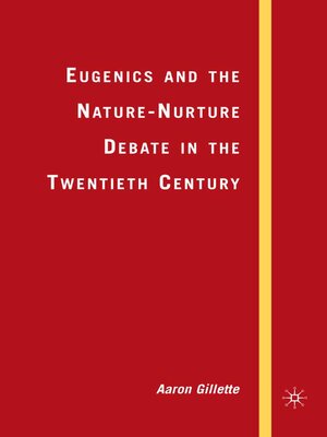 cover image of Eugenics and the Nature-Nurture Debate in the Twentieth Century